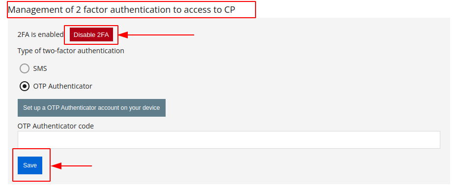 Management of 2 factor authentication to access to CP